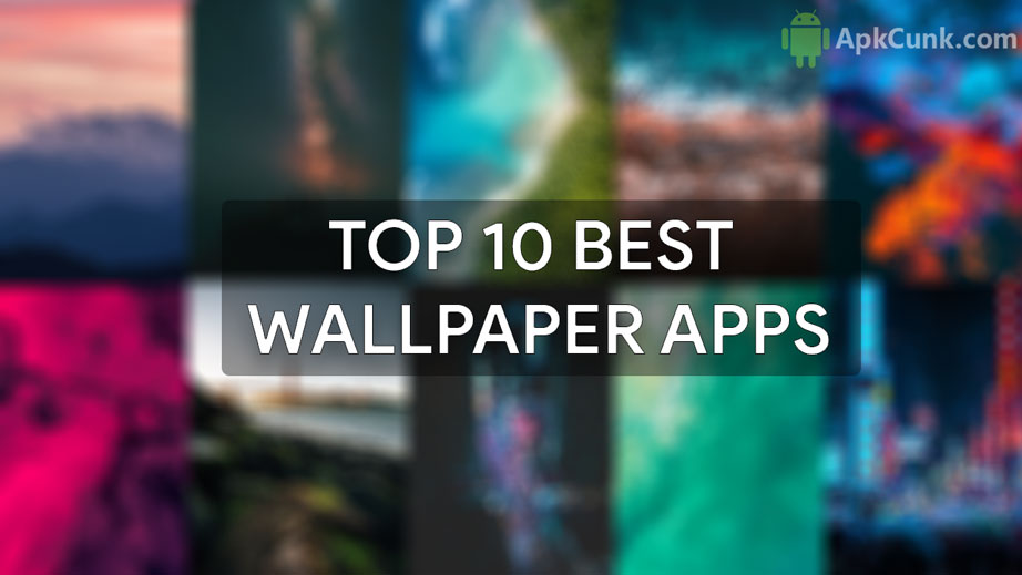 Top 10 Best Android Wallpaper Apps