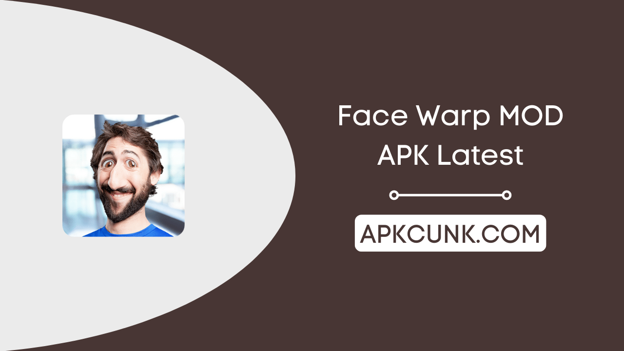Face Warp MOD APK