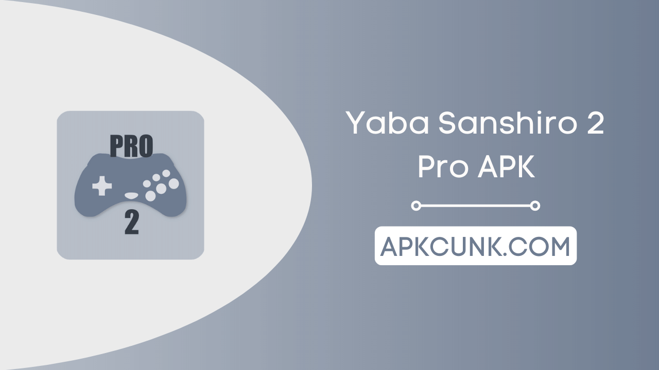 Yaba Sanshiro 2 Pro APK