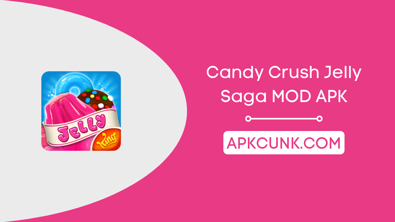 🔥 Download Candy Crush Jelly Saga 2.40.11 [Mod Lives] APK MOD. Bright  three in a row puzzle from a popular series of games 
