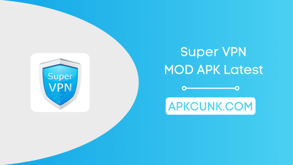 Super VPN MOD APK