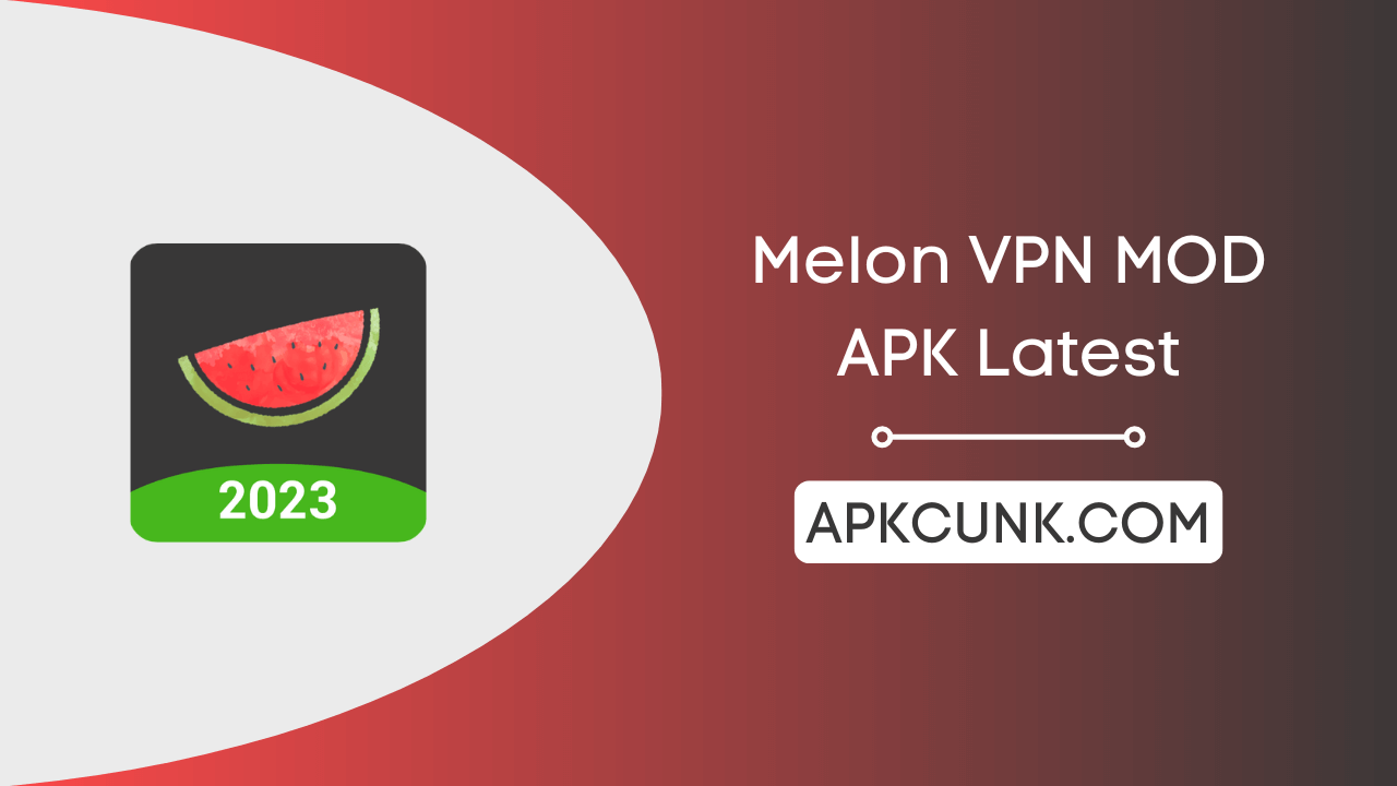 Melon VPN MOD APK