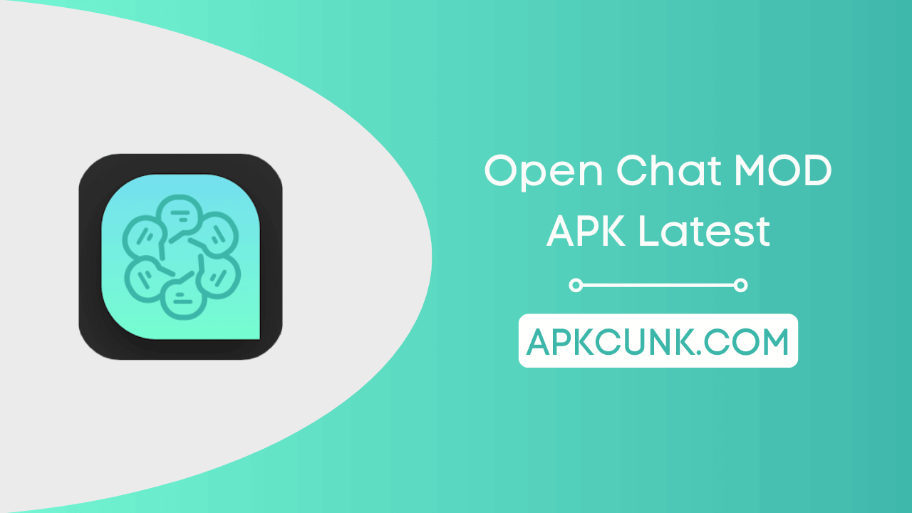 Open Chat MOD APK