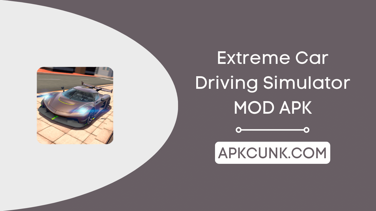 Extreme Car Driving Simulator MOD APK 6.82.1 (Menu/Unlimited Money